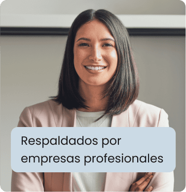 Respaldados por empresas profesionales